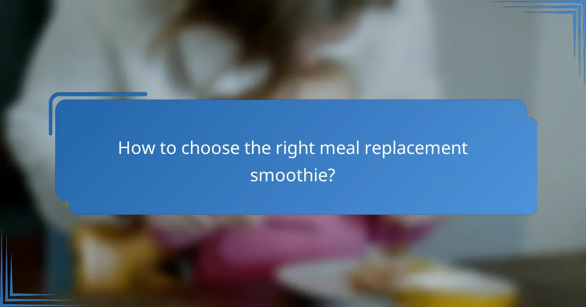 How to choose the right meal replacement smoothie?