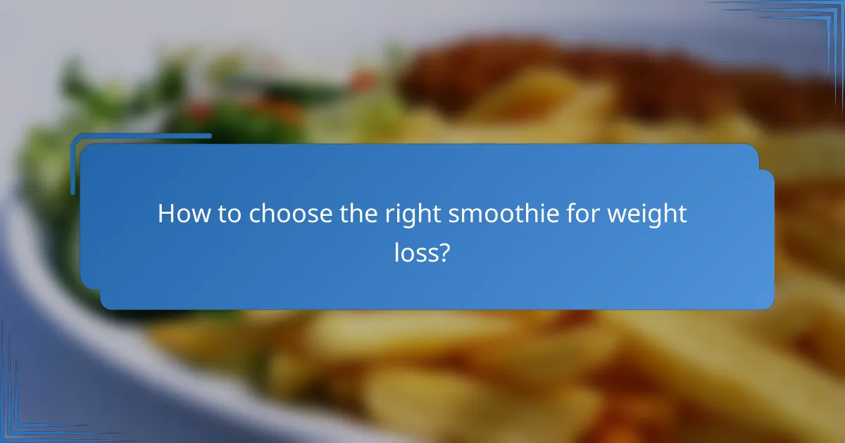 How to choose the right smoothie for weight loss?